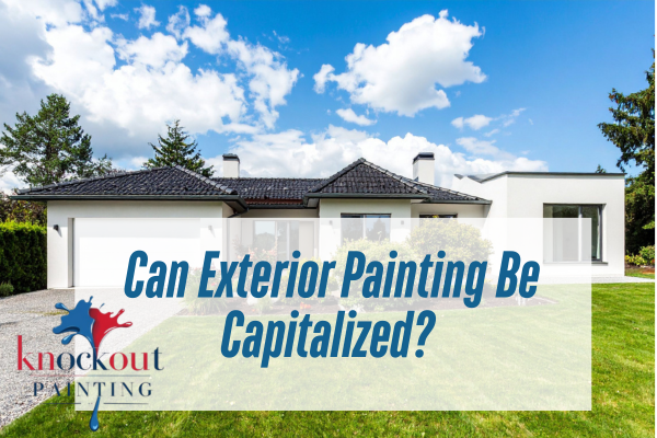 white exterior painting with a caption Can Exterior Painting Be Capitalized?