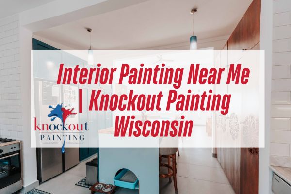 white-interior-with-a-caption-Interior-Painting-Near-Me-Knockout-Painting-Wisconsin