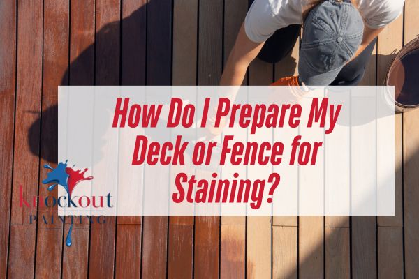 man staining a deck with a caption How Do I Prepare My Deck or Fence for Staining?