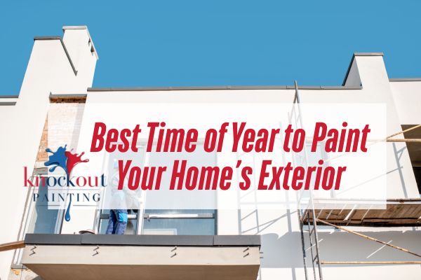 man painting exterior house with a caption Best Time of Year to Paint Your Home’s Exterior